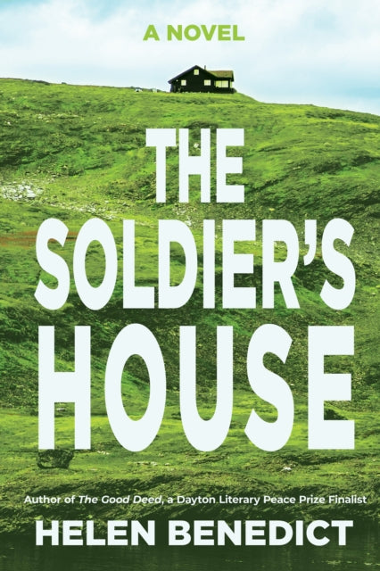 The Soldier's House: A Novel