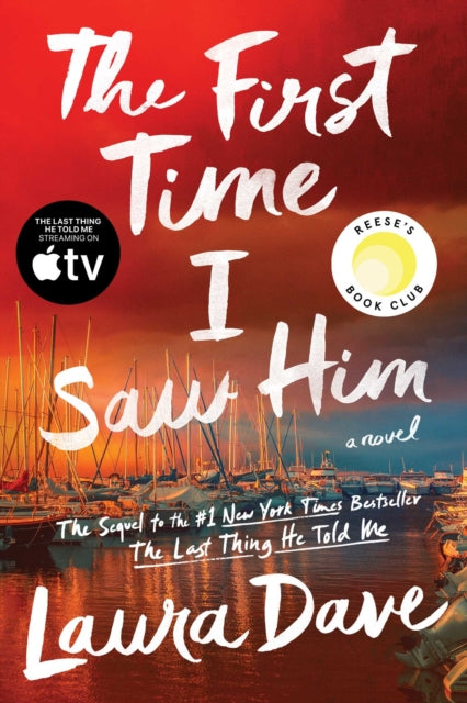 First Time I Saw Him (A Reese Witherspoon Book Club Pick)