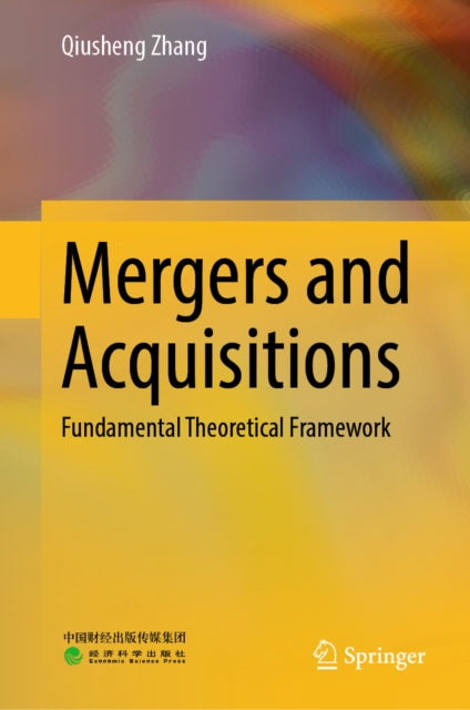 Mergers and Acquisitions: Fundamental Theoretical Framework