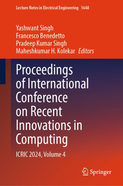 Proceedings of International Conference on Recent Innovations in Computing: ICRIC 2024, Volume 4