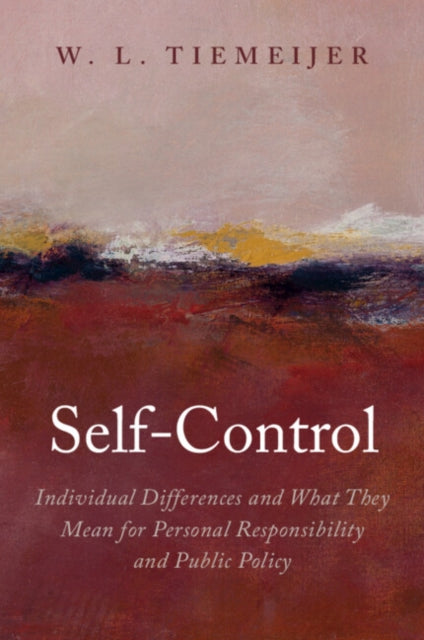 Self-Control: Individual Differences and What They Mean for Personal Responsibility and Public Policy