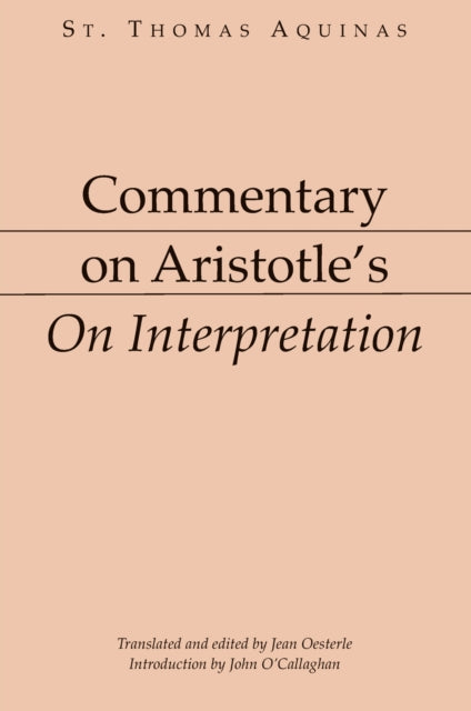 Commentary on Aristotle's on Interpretation