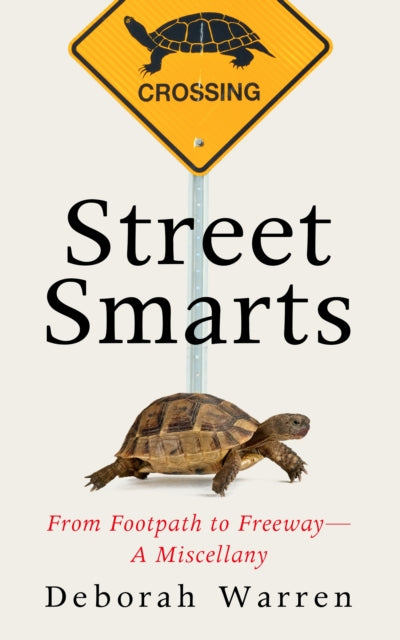 Street Smarts: From Footpath to Freeway-A Miscellany