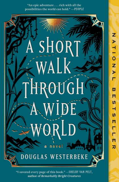 Short Walk Through a Wide World: A Novel