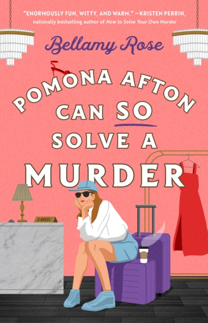 The Pomona Afton Can So Solve a Murder: A Novel