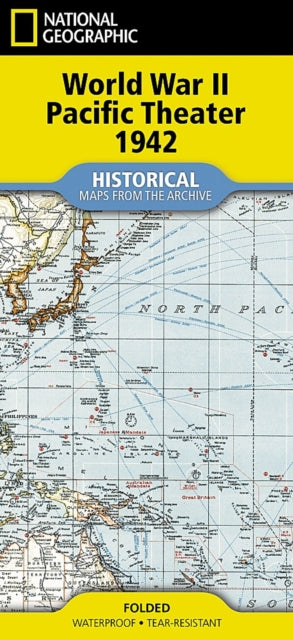 National Geographic WWII Pacific Theater Map: (folded from the Archives)
