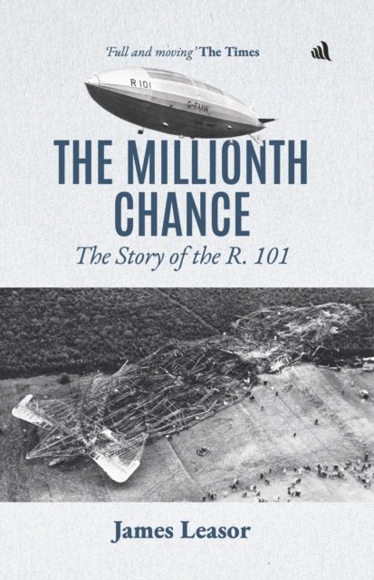 The Millionth Chance: The Story of the R.101