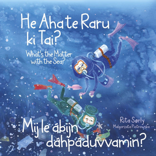 He Aha te Raru ki Tai?: Mij le abijn dahpaduvvamin? What's the Matter with the Sea?