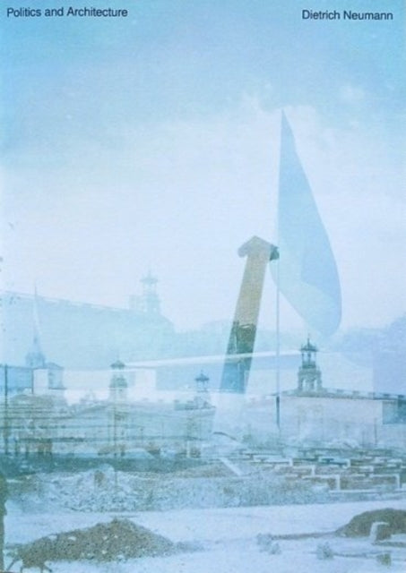 Politics and Architecture