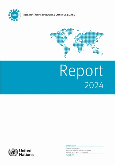 Report of the International Narcotics Control Board for 2024