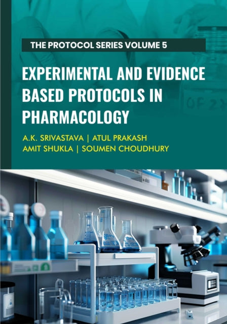 Experimental and Evidence Based Protocols in Pharmacology