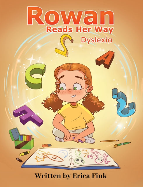Rowan Reads Her Way: Dyslexia