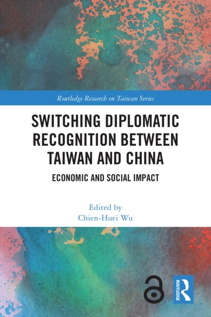 Switching Diplomatic Recognition Between Taiwan and China: Economic and Social Impact