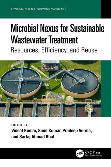 Microbial Nexus for Sustainable Wastewater Treatment: Resources, Efficiency, and Reuse