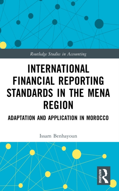 International Financial Reporting Standards in the MENA Region: Adaptation and Application in Morocco