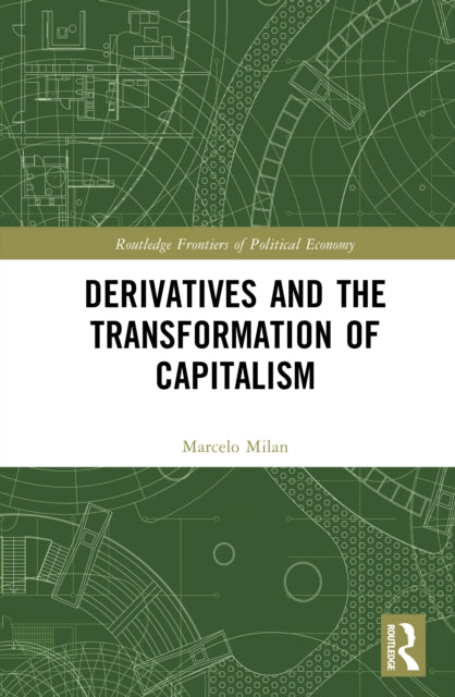Derivatives and the Transformation of Capitalism