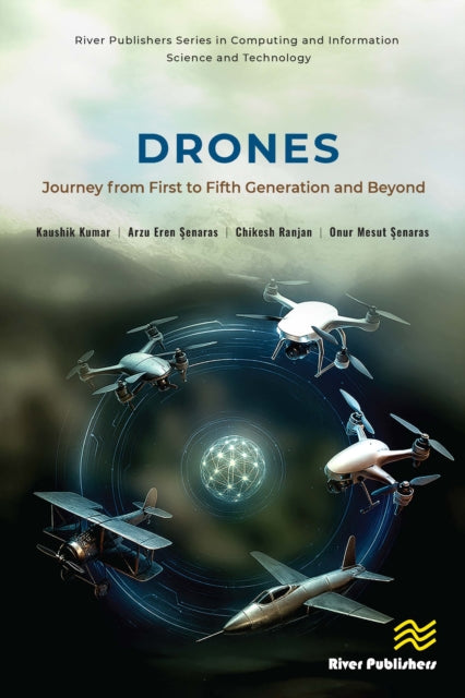DRONES: Journey from First to Fifth Generation and Beyond