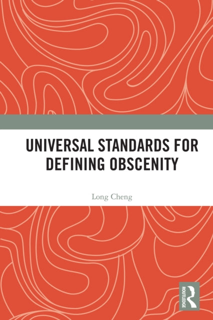 Universal Standards for Defining Obscenity
