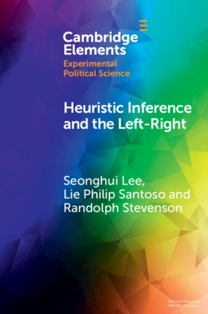Heuristic Inference and the Left-Right: An Experimental Analysis of How Voters Form Their Left-Right Images of Parties