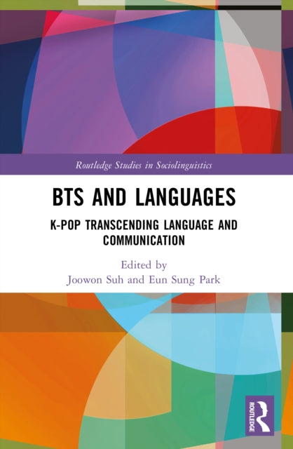 BTS and Languages: K-pop Transcending Language and Communication