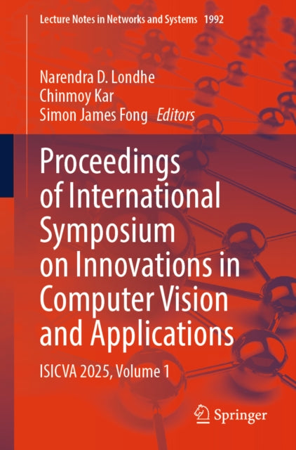Proceedings of International Symposium on Innovations in Computer Vision and Applications: ISICVA 2025, Volume 1