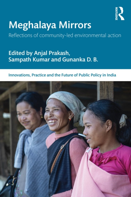 Meghalaya Mirrors: Reflections of Community-Led Environmental Action