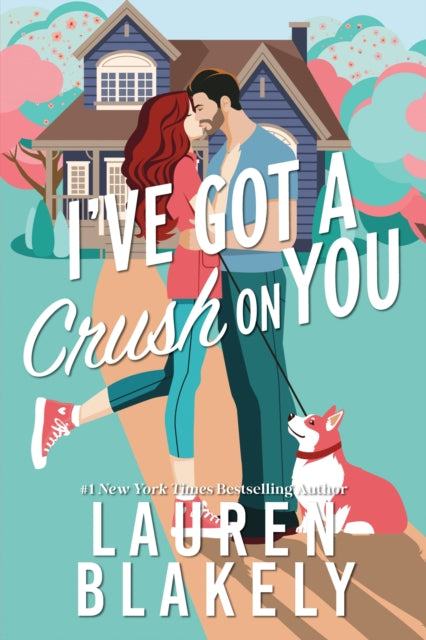 I've Got a Crush on You: A Grumpy x Sunshine Small Town Romance (Darling Springs Book 2)