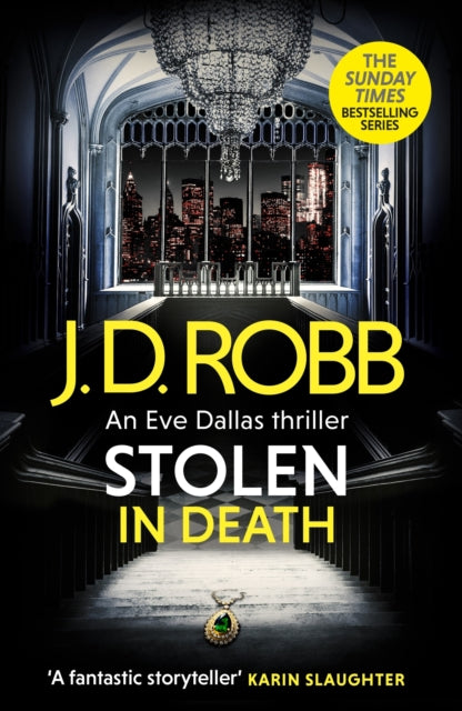 Stolen in Death: An Eve Dallas thriller (In Death 62)