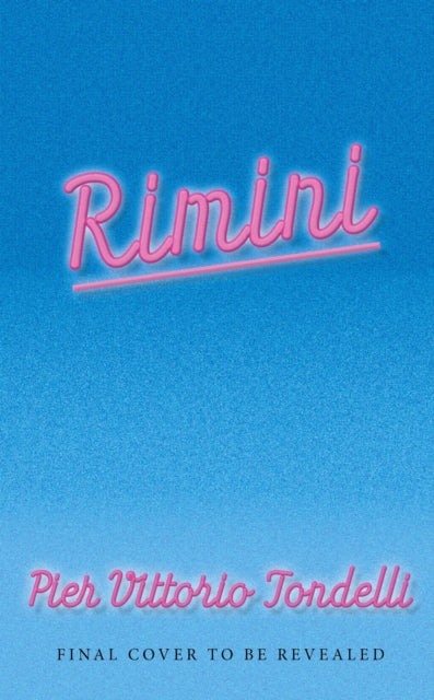 Rimini: The electrifying masterpiece set on the simmering '80s Italian Riviera