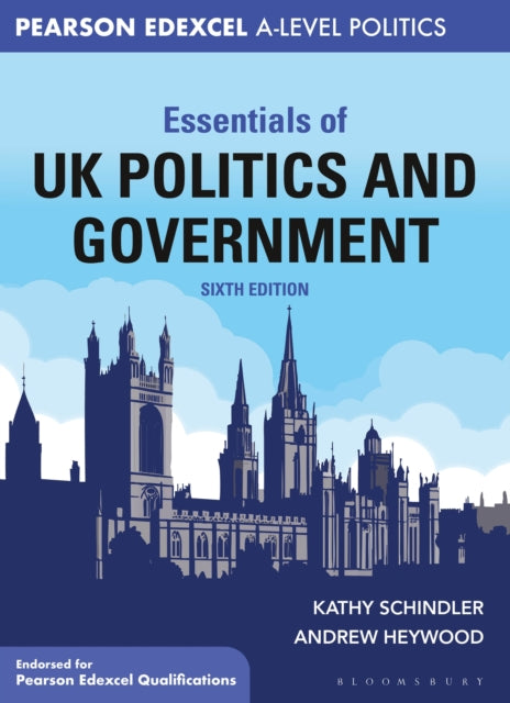 Essentials of UK Politics and Government: For Edexcel A-level Politics