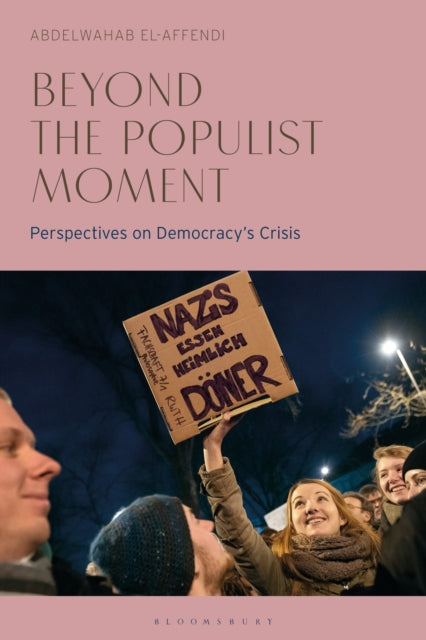 Beyond the Populist Moment: Perspectives on Democracy's Crisis