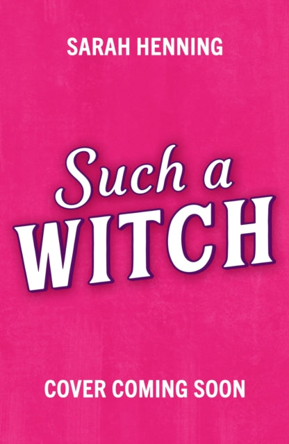 Such a Witch: A bewitching romance with just a dash of murder