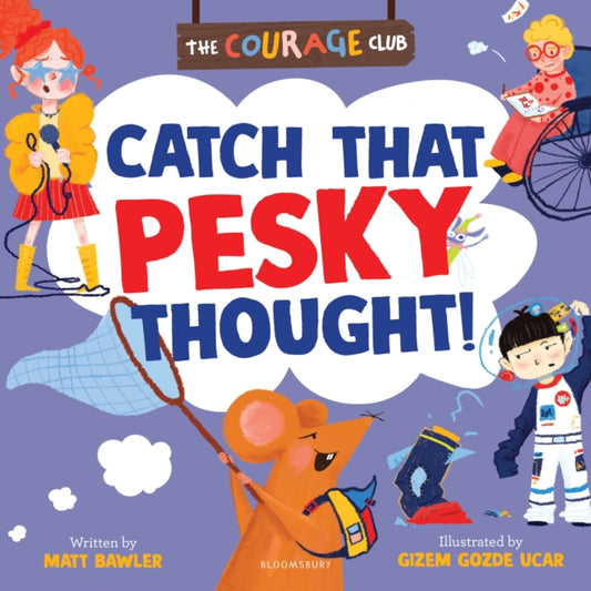 Catch That Pesky Thought!: A growth mindset picture book for children