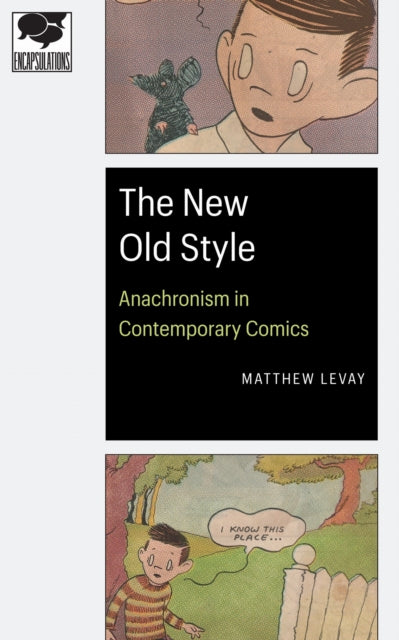 The New Old Style: Anachronism in Contemporary Comics