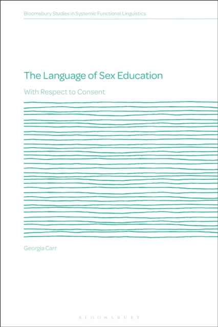 The Language of Sex Education: With Respect to Consent