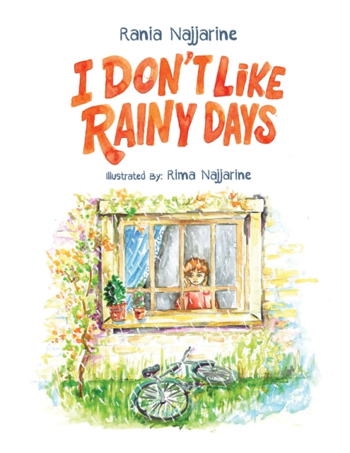 I Don't Like Rainy Days