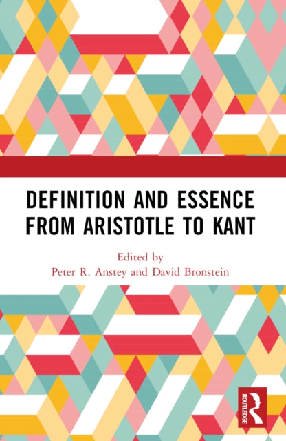 Definition and Essence from Aristotle to Kant