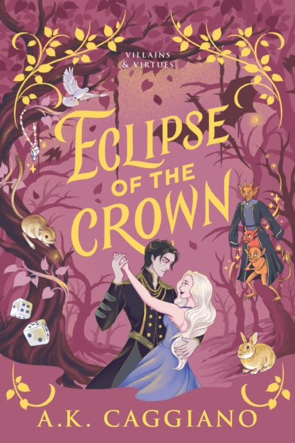 Eclipse of the Crown: A Cosy Enemies to Lovers Romantasy Adventure (Villains & Virtues Book 3)