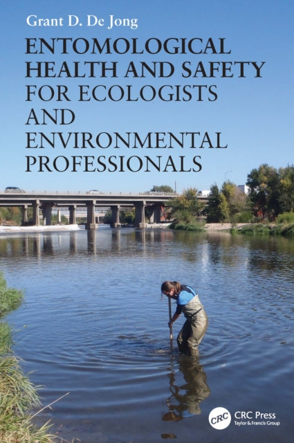 Entomological Health and Safety for Ecologists and Environmental Professionals