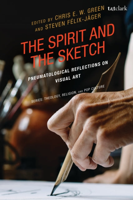 The Spirit and the Sketch: Pneumatological Reflections on Visual Art