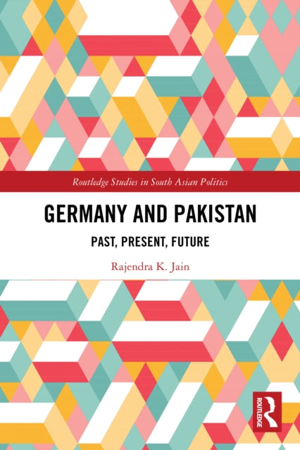Germany and Pakistan: Past, Present, Future