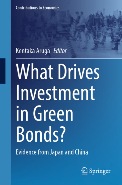 What Drives Investment in Green Bonds?: Evidence from Japan and China
