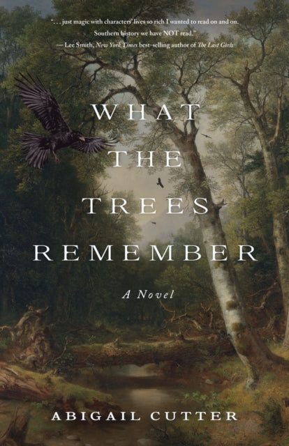 What the Trees Remembered: A Novel