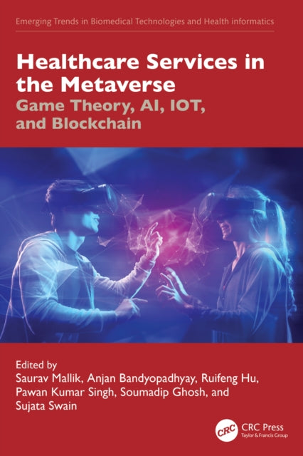 Healthcare Services in the Metaverse: Game Theory, AI, IoT, and Blockchain