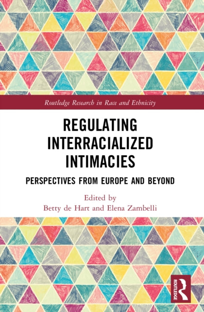 Regulating Interracialized Intimacies: Perspectives from Europe and Beyond