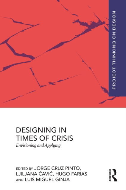 Designing in Times of Crisis: Envisioning and Applying