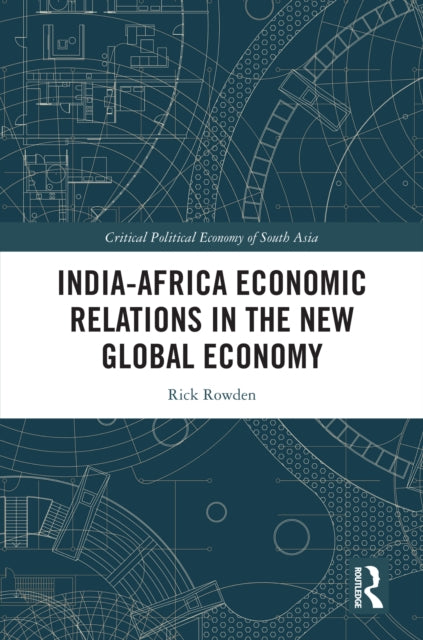 India-Africa Economic Relations in the New Global Economy
