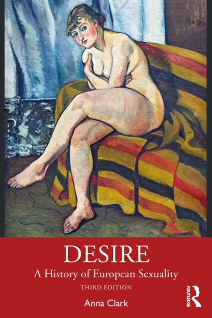 Desire: A History of European Sexuality