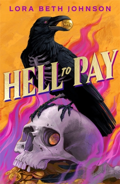 Hell to Pay: Oceans Eight meets Six of Crows in this supernatural heist thriller with jaw-dropping plot twists