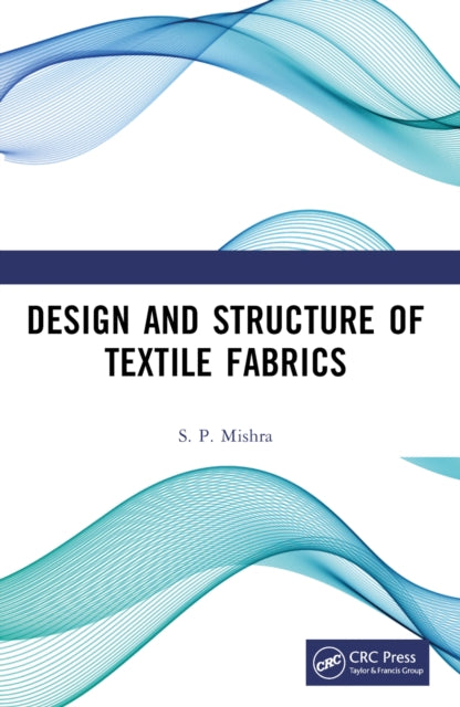 Design and Structure of Textile Fabrics
